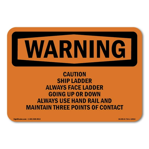 OSHA WARNING Sign - Caution Ship Ladder Always Face Ladder Going | Decal | Protect Your Business, Work Site, Warehouse | Made in the USA