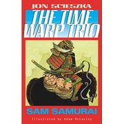 Time Warp Trio: Sam Samurai #10 (Series #10) (Paperback)