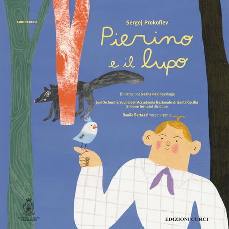 Sergej Prokofiev Paola Pacetti Sasha Baki Pierino e il lupo. Ediz. a colori. Con au (Paperback)