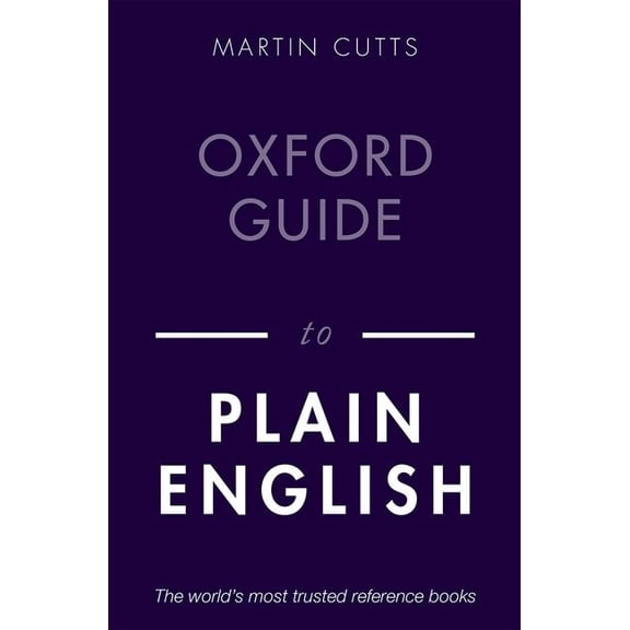 Oxford Guide to Plain English, (Paperback)