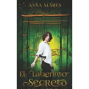 El Laberinto Secreto  Spanish Edition   Paperback  Anna Mares
