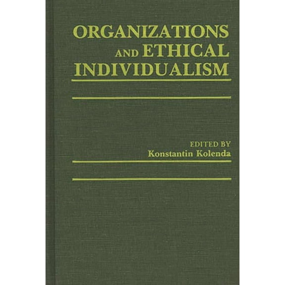 Organizations and Ethical Individualism, (Hardcover)