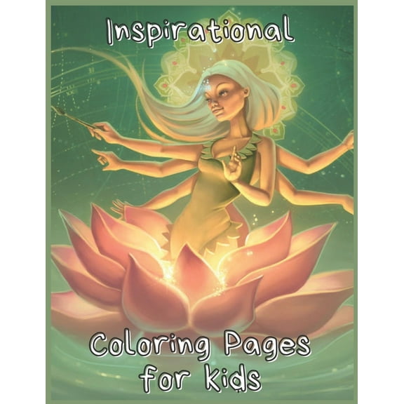 Inspirational Coloring Pages for kids : 100 Pages, Beautiful Coloring Books For Girls & Boys, Cool Art . (Paperback)
