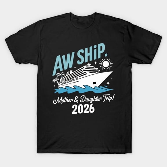 Mother Daughter Cruise 2026 Vacation Trip Matching Family G9618 Unisex T-Shirt, Up to Size 5XL