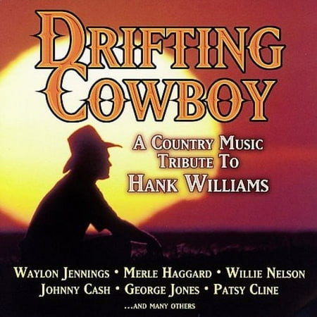 DRIFTING COWBOY: A COUNTRY MUSIC TRIBUTE TO HANK WILLIAMS