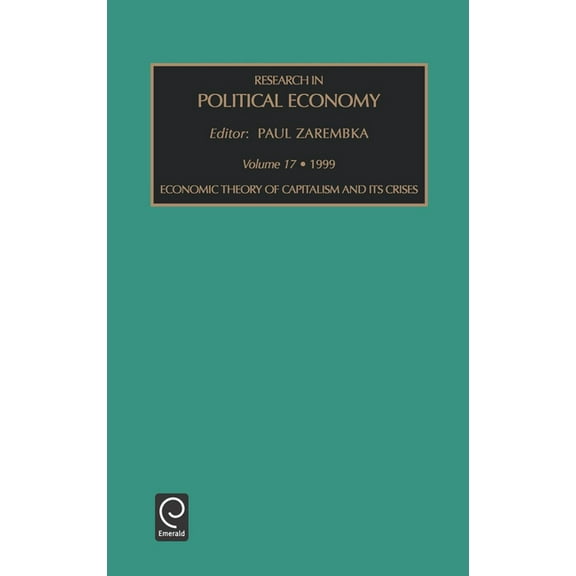 Research in Political Economy: Economic Theory of Capitalism and Its Crises (Hardcover)