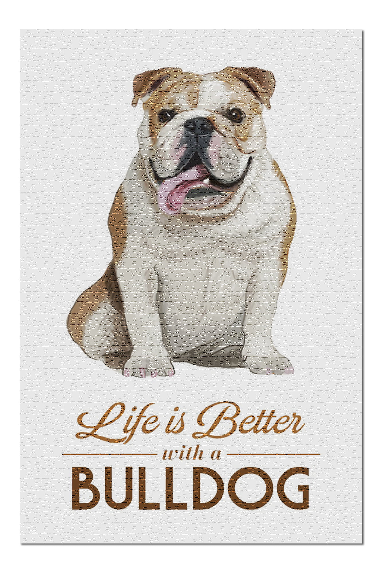 Bulldog - Life is Better - White Background (20x30 Premium ...
