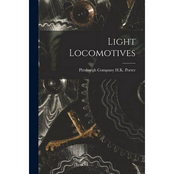 Light Locomotives (Paperback)