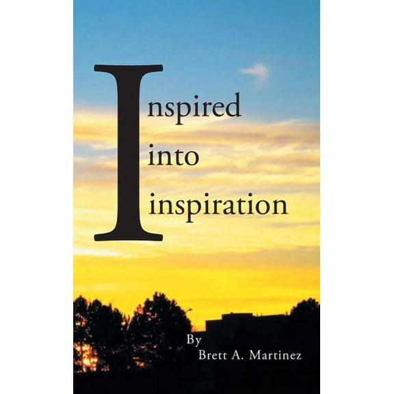 Inspired into Inspiration (Hardcover)