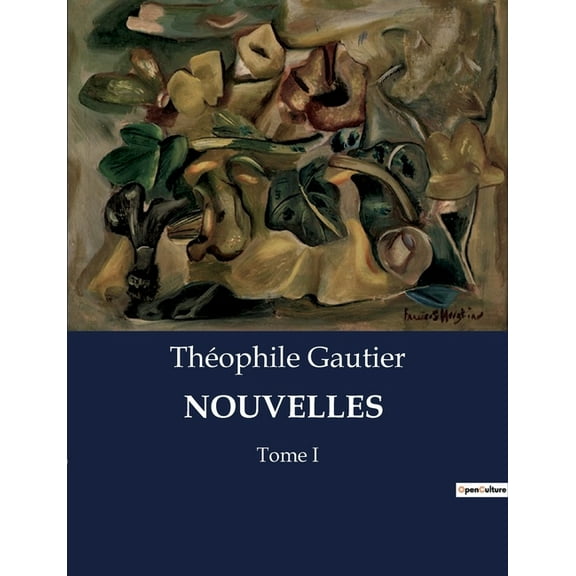 Nouvelles: Tome I, (Paperback)