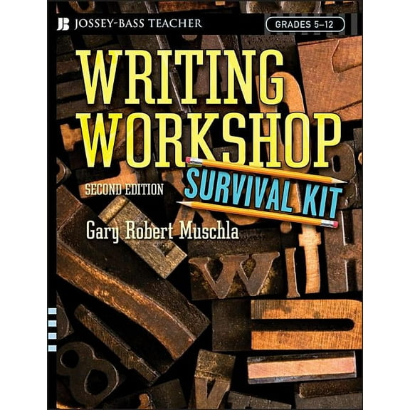 J-B Ed: Survival Guides Writing Workshop Survival Kit, Book 163, (Paperback)