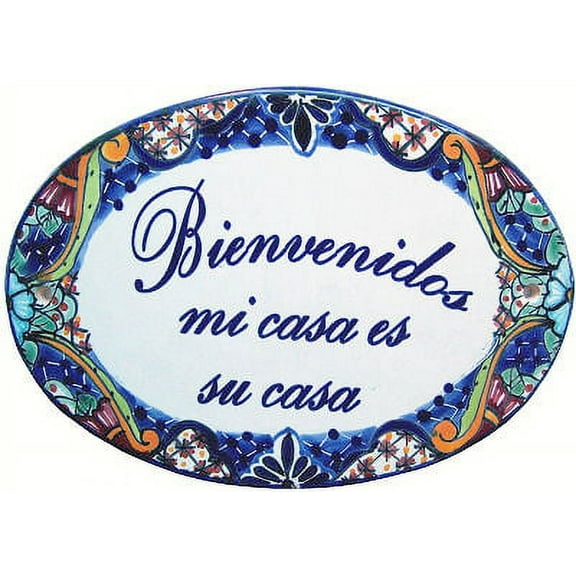 Talavera Ceramic House Plaque. Bienvenidos mi casa es su casa