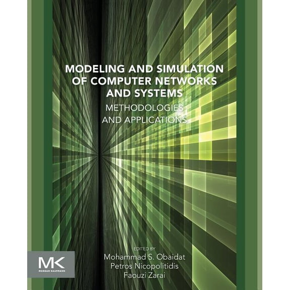 Modeling and Simulation of Computer Networks and Systems: Methodologies and Applications, (Paperback)