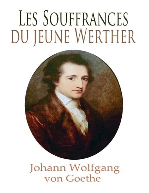 Les Souffrances du jeune Werther (Paperback)