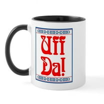 CafePress - Uff Da Mug - 11 oz Ceramic Mug - Novelty Coffee Tea Cup