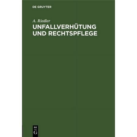 Unfallverhütung Und Rechtspflege, (Hardcover)