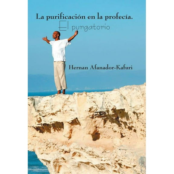 La Purificaci?n En La Profec?a El Purgatorio