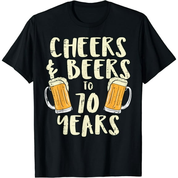 Cheers Beers 70 Years Old 70th Birthday Drinking Gift Men T-Shirt