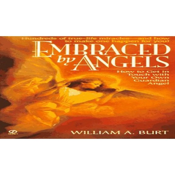 Pre-Owned Embraced by Angels: How to Get in Touch with Your Own Guardian Angel (Mass Market Paperback) 0451187229 9780451187222