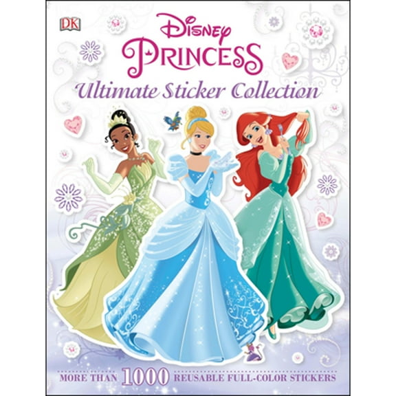 Pre-Owned Ultimate Sticker Collection: Disney Princess: More Than 1,000 Reusable Full-Color Stickers (Paperback) 1465424741 9781465424747