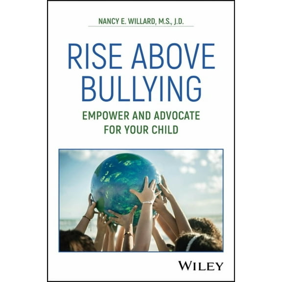 Rise Above Bullying: Empower and Advocate for Your Child, (Paperback)