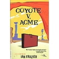 thumbnail image 1 of Pre-Owned Coyote V. Acme (Hardcover) 9780374130336, 1 of 1