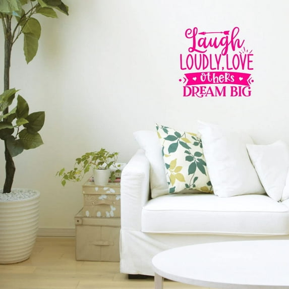 VWAQ Laugh Loudly, Love Others, Dream Big Inspirational Wall Decal Motivational Quote Sticker