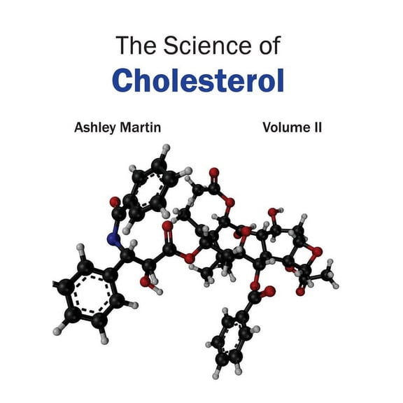 Science of Cholesterol: Volume II, (Hardcover)