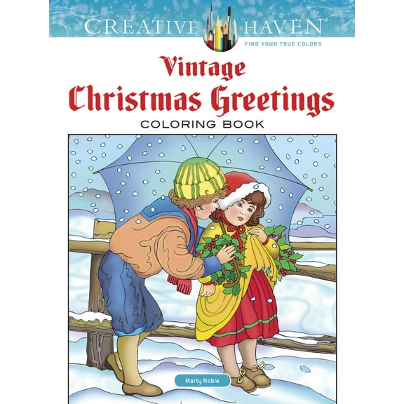 Creative Haven Vintage Christmas Greetings Coloring Book