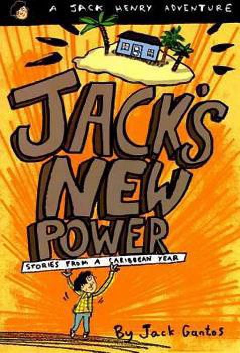 Jack Henry Adventures Series Books 1-5: Jack Adrift, Jack on the Tracks, Head or Tails, Jack's New Power, Jack's Black Book by Jack Gantos (Paperback Collection)