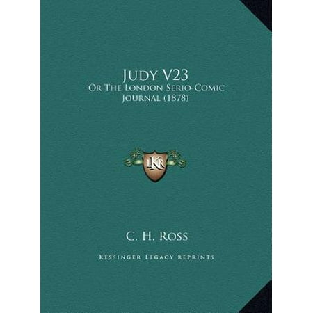 Judy Ross Textiles Judy V23 : Or the London Serio-Comic Journal (1878) or the London Serio-Comic Journal (1878) ()