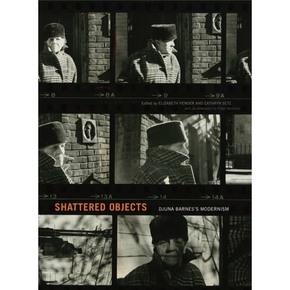 Refiguring Modernism Shattered Objects: Djuna Barnes's Modernism, Book 27, (Paperback)