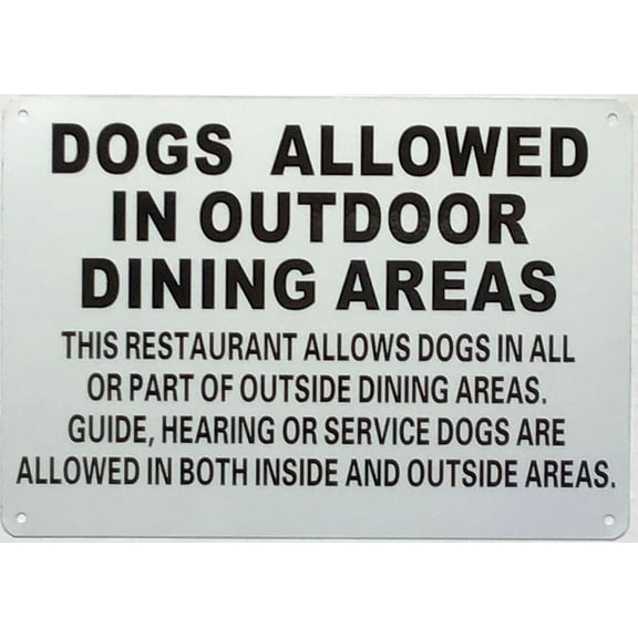 DOGS ALLOWED IN OUTDOOR DINING AREA SIGN (7X10,White,Aluminum)-ref21422