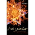 thumbnail image 1 of Anti-Semitism: A History and Psychoanalysis of Contemporary Hatred, 1 of 1