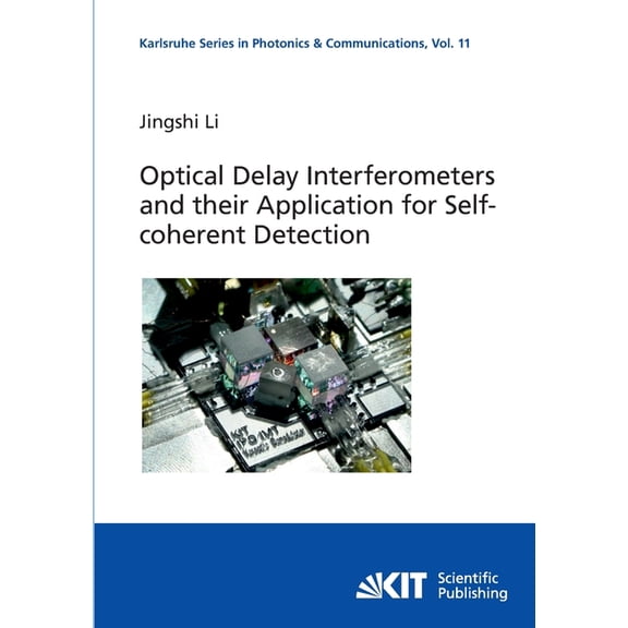 Optical Delay Interferometers and their Application for Self-coherent Detection (Paperback)