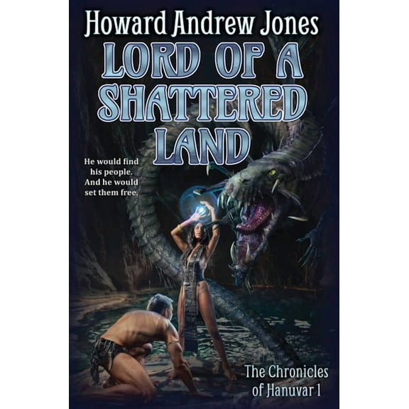 Chronicles of Hanuvar Lord of a Shattered Land, Book 1, (Paperback)