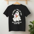 thumbnail image 2 of Go Ahead Tell My Dad What's He Gonna Do Haunt Me – T-Shirt, Hoodie & Sweatshirt – Humor Apparel – Family Gag Gift, 2 of 6