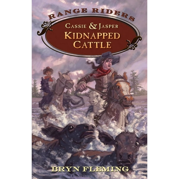 Range Riders Cassie and Jasper: Kidnapped Cattle, (Hardcover)