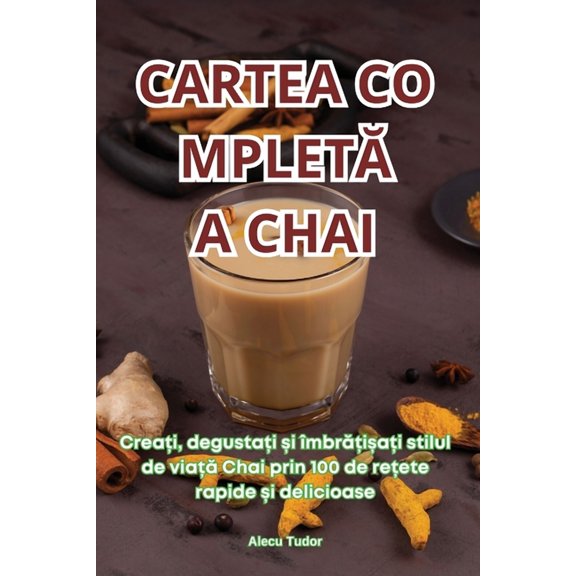 Cartea CompletĂ A Chai, (Paperback)