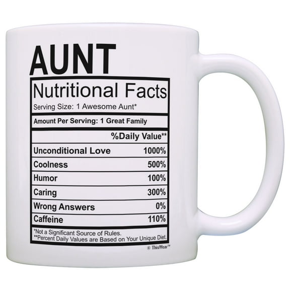 ThisWear Mothers Day Gifts for Aunt Nutritional Facts Label Funny Gifts for Aunt Gag 11 ounce Coffee Mug