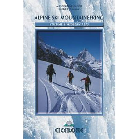 Alpine Ski Mountaineering Vol 1 - Western Alps - eBook