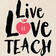 thumbnail image 2 of CafePress - Live Love Teach Tote Bag - Unisex Canvas Tote Bag, Beige, 1-Piece, 2 of 6