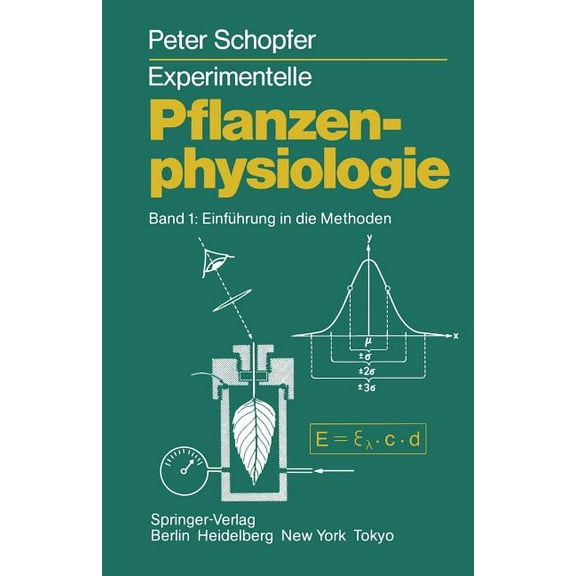 Experimentelle Pflanzenphysiologie: Band 1 EinfÃ¼hrung in Die Methoden, (Paperback)