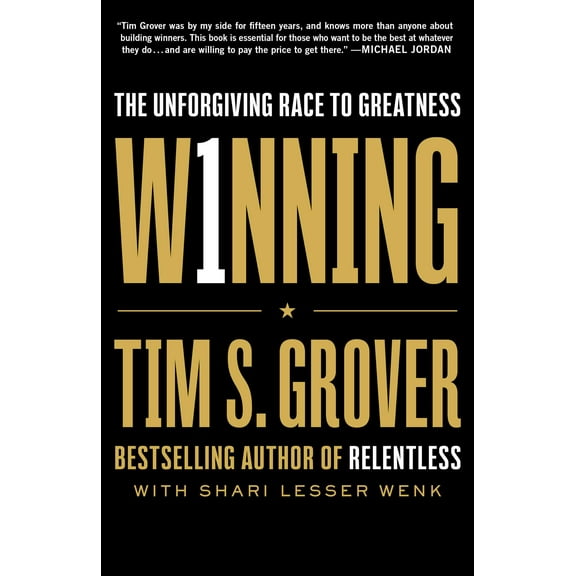 Tim Grover Winning Series: Winning : The Unforgiving Race to Greatness (Hardcover)