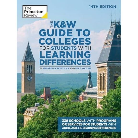 Pre-Owned The K&W Guide to Colleges for Students with Learning Differences, 14th Edition: 338 Schools with Programs or Services for Students with ADHD, ASD, or Learning Differences (College Paperback