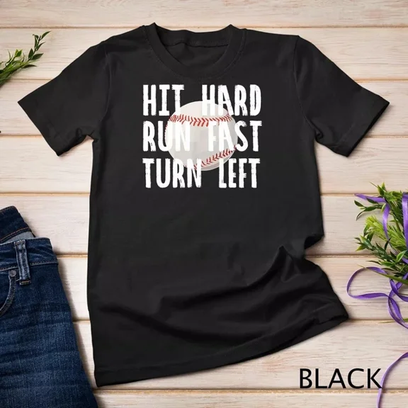 ANUNSHIRT Vintage Hit Hard Run Fast Turn Left Baseball Funny Sport T-Shirt Unisex S-5XL Hot Trending Shirt, Vintage Birthday Gift