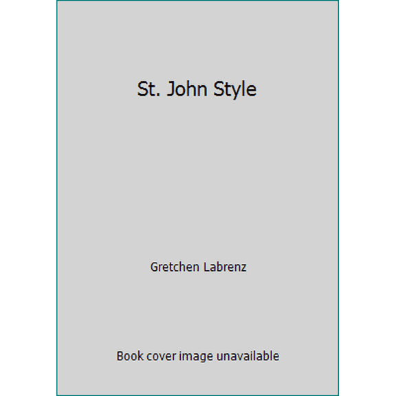 Pre-Owned St. John Style (Hardcover) 0970433204 9780970433206