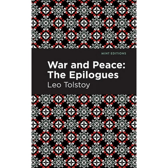Mint Editions (Historical Fiction) War and Peace:: The Epilogues, (Paperback)