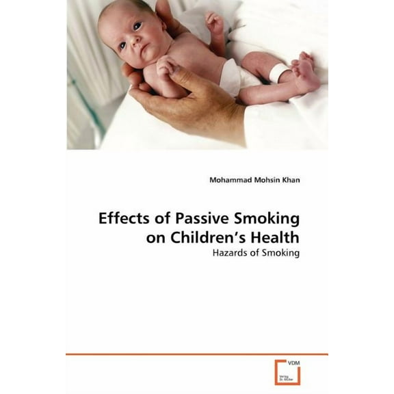 Effects of Passive Smoking on Children's Health, (Paperback)