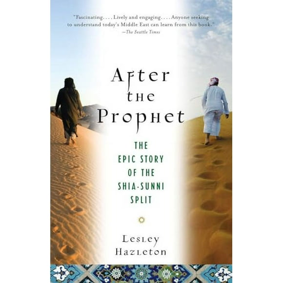Pre-Owned: After the Prophet: The Epic Story of the Shia-Sunni Split in Islam (Paperback, 9780385523943, 0385523947)